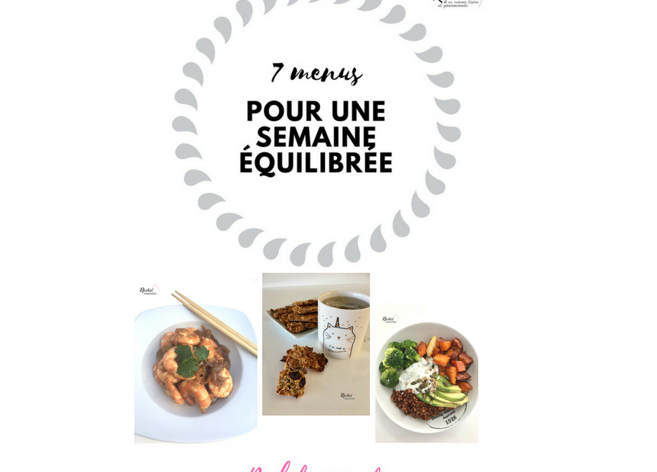 7 menus pour une semaine équilibrée