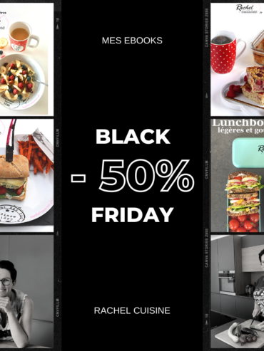 Black Friday : Ebooks 1- 2 - 3 & 4 Rachel Cuisine