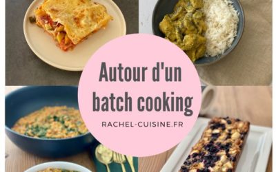 Cours de cuisine N°18 – Autour d’un batch cooking #6