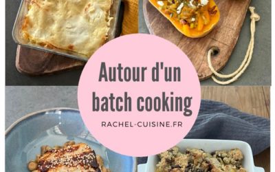 Cours de cuisine N°21 – Autour d’un batch cooking #7