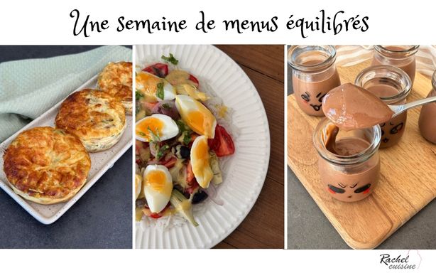 Une semaine de menus équilibrés